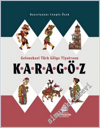 Geleneksel Türk Gölge Tiyatrosu Karagöz CİLTLİ -        2022