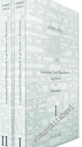 Geleneksel Türk Mimarisinde Yapı Sistem ve Elemanları 2 Cilt TAKIM -