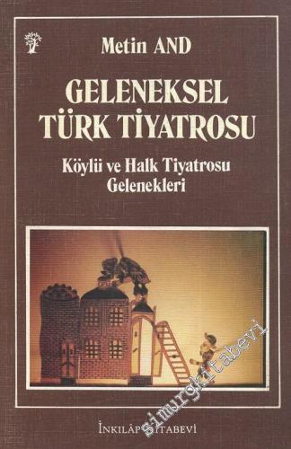 Geleneksel Türk Tiyatrosu - Köylü ve Halk Tiyatrosu Gelenekleri -        1985