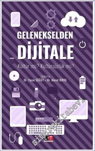 Gelenekselden Dijitale Kültür mü Kültürsüzlük mü -        2023