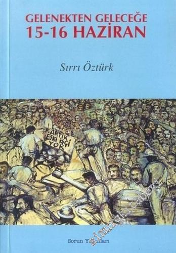 Gelenekten Geleceğe 15 - 16 Haziran  -        1996