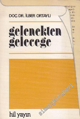 Gelenekten Geleceğe İMZALI -        1982
