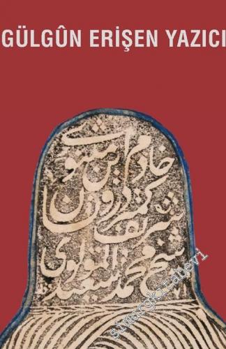 Gelibolu Mevlevihanesi'nden Yetişmiş Bir Şair Gelibolulu Şakir Efendi ve Divançesi -        2016