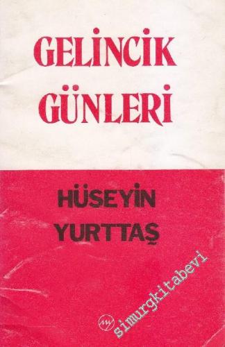 Gelincik Günleri  -