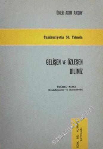 Gelişen ve Özleşen Dilimiz -