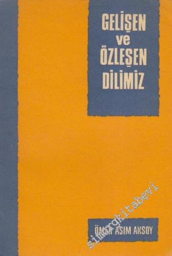 Gelişen ve Özleşen Dilimiz -