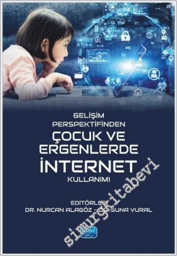 Gelişim Perspektifinden Çocuk ve Ergenlerde İnternet Kullanımı -        2025