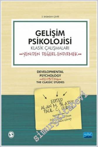 Gelişim Psikolojisi - Klasik Çalışmaları Yeniden Değerlendirmek - Developmental Psychology : Revisiting The Classic Studies -        2024