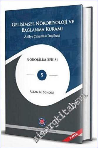 Gelişimsel Nörobiyoloji ve Bağlanma Kuramı -        2023