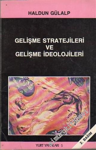 Gelişme Stratejileri ve Gelişme İdeolojileri