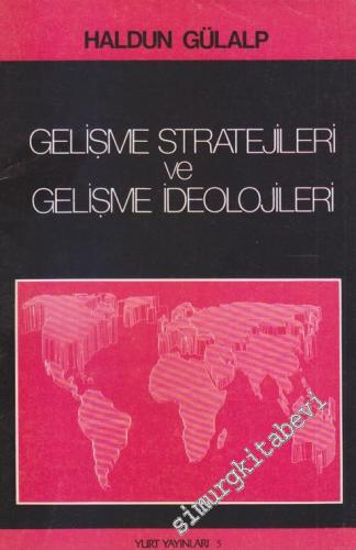 Gelişme Stratejileri ve Gelişme İdeolojileri -