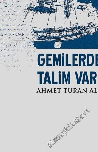 Gemilerde Talim Var -