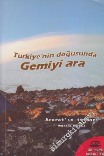Gemiyi Ara: Türkiye'nin Doğusunda - Ararat'ın İtibarı / CD'li