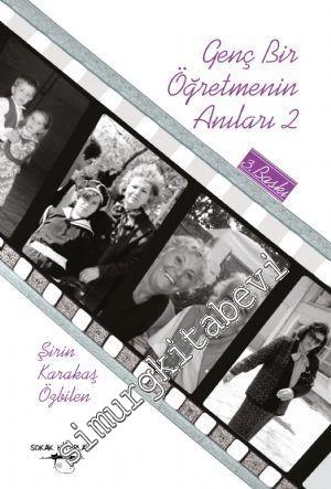 Genç Bir Öğretmenin Anıları - 2 -