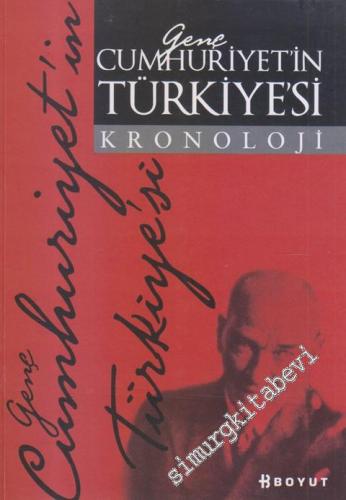 Genç Cumhuriyet'in Türkiye'si : Kronoloji