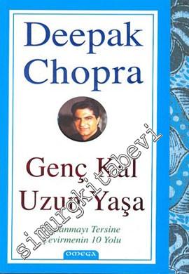 Genç Kal Uzun Yaşa: Yaşlanmayı Tersine Çevirmenin 10 Yolu -        2021