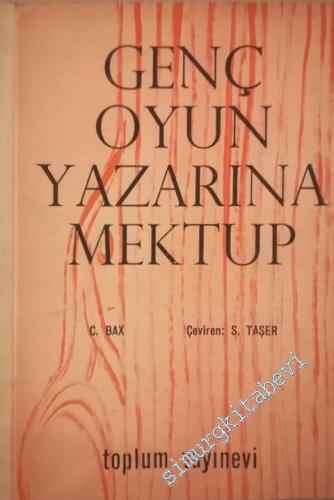 Genç Oyun Yazarına Mektup -        1964