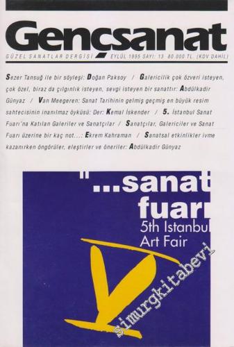 Genç Sanat Aylık Güzel Sanatlar Dergisi - Dosya: Sanat Fuarı - Sayı: 1