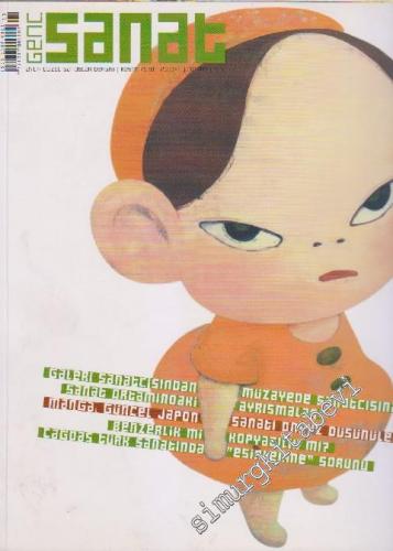 Genç Sanat Aylık Güzel Sanatlar Dergisi - Galeri Sanatçısından Müzayede Sanatçısına - Sanat Ortamındaki Ayrışmalar - Manga: Güncel Japon Sanatı Onsuz Düşünülemez - Benzerlik Mi Kopyacılık Mı? - Çağdaş Türk Sanatında “Esinlenme” Sorunu - Sayı: 188      Kas
