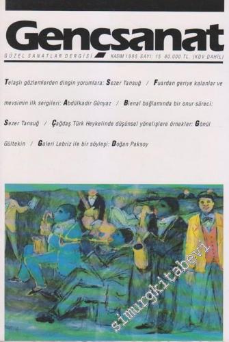Genç Sanat Aylık Güzel Sanatlar Dergisi - Sayı: 15      Kasım