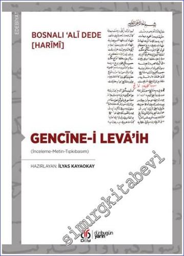 Gencine-i Leva'ih - İnceleme-Metin-Tıpkıbasım - 2023