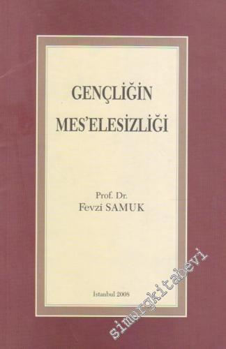 Gençliğin Meselesizliği -