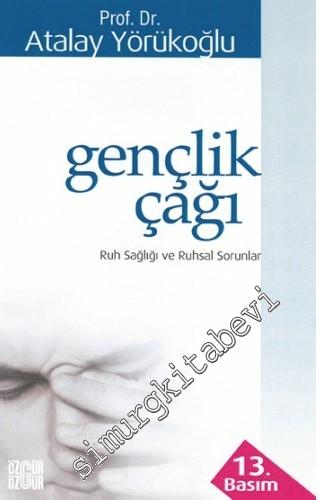 Gençlik Çağı : Ruh Sağlığı ve Ruhsal Sorunlar -        2019