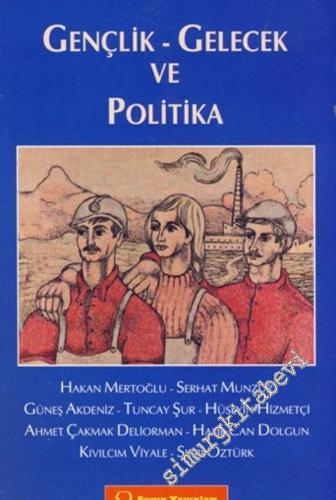 Gençlik Gelecek ve Politika -