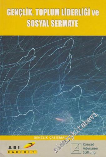Gençlik, Toplum Liderliği ve Sosyal Sermaye  -        2005