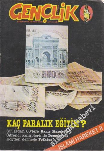 Gençlik ve Toplum - Dosya: Kaç Paralık Eğitim? - İslami Hareket II - Sayı: 9      Kasım