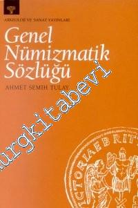 Genel Nümizmatik Sözlüğü -        2001