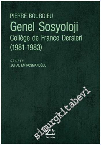 Genel Sosyoloji: Collège de France Dersleri 1989 - 1992 - 2023