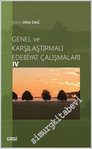 Genel ve Karşılaştırmalı Edebiyat Çalışmaları 4 - 2023