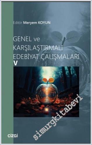 Genel ve Karşılaştırmalı Edebiyat Çalışmaları 5 - 2025