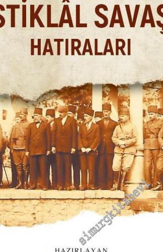 General Kemal Balıkesir'in Kuva-Yı Milliye ve İstiklal Savaşı Hatıraları -