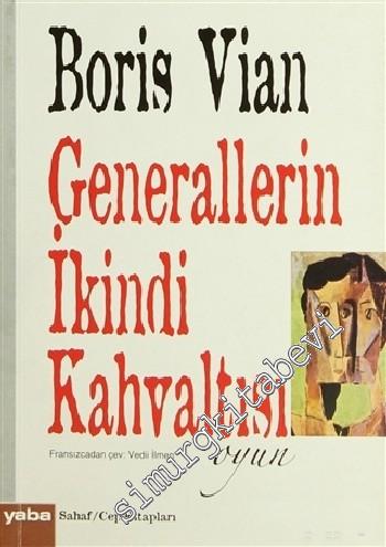 Generallerin İkindi Kahvaltısı -