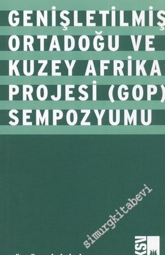 Genişletilmiş Ortadoğu ve Kuzey Afrika Projesi - GOP Sempozyumu -        2006