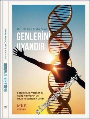 Genlerini Uyandır : Sağlıklı Kilo Ver, Genç Kal, Uzun Yaşa -        2025