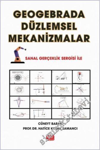 Geogebrada Düzlemsel Mekanizmalar : Sanal gerçeklik Sergisi İle -        2025