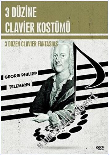 Georg Philipp Telemann : 3 Düzine Clavier Kostümü = 3 Dozen Clavier Fantasias -        2023
