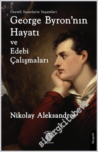 George Byron'nın Hayatı ve Edebi Çalışmaları -        2025