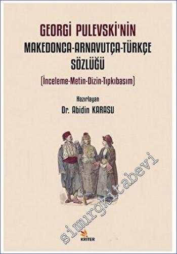 Georgi Pulevski'nin Makedonca - Arnavutça - Türkçe Sözlüğü - 2023
