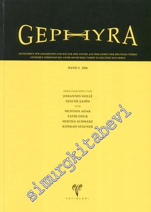 Gephyra - Band 3, 2006 (Zeitschrift für Geschichte und Kultur der Anti