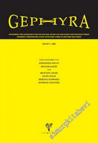 Gephyra - Band 5, 2008 (Zeitschrift für Geschichte und Kultur der Anti