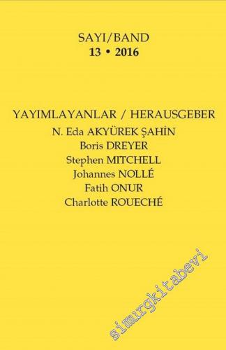 Gephyra Doğu Akdeniz Bölgesi Eskiçağ Tarihi ve Kültürlerini Araştırma Dergisi = Gephyra: A Journal for the Ancient History and Cultures of the Eastern Mediterranean 13 / 2016 - Sayı: 13