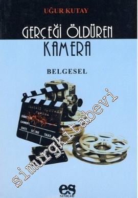 Gerçeği Öldüren Kamera -