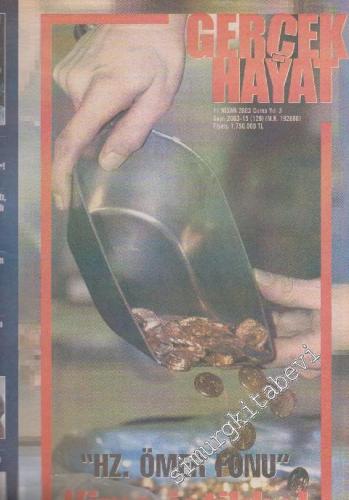 Gerçek Hayat: Haftalık Dergi - Sayı: 15  Yıl: 3    Nisan 2003