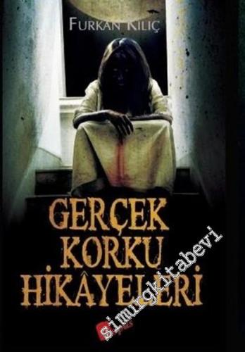 Gerçek Korku Hikayeleri