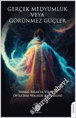 Gerçek Medyumluk veya Görünmez Güçler -        2025