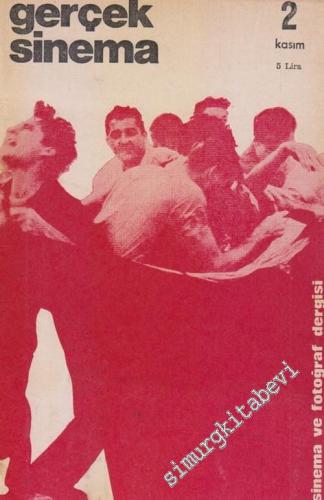 Gerçek Sinema: Aylık Sinema ve Fotoğraf Dergisi - Sayı: 2      Kasım 1973